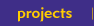 projects